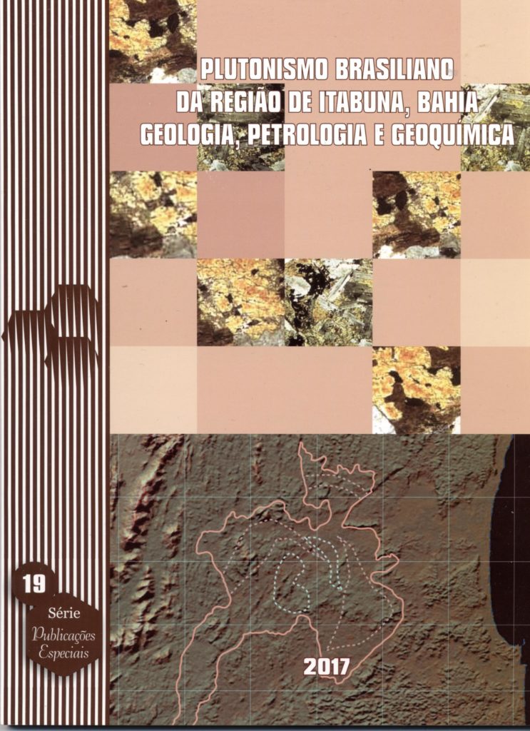 Capa de Livro: PLUTONISMO BRASILIANO DA REGIÃO DE ITABUNA - BAHIA: GEOLOGIA, PETROLOGIA E GEOQUÍMICA