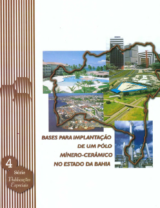 Capa de Livro: BASES PARA A IMPLANTAÇÃO DE UM PÓLO MÍNERO-CERÂMICO NO ESTADO DA BAHIA